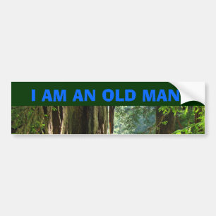 ICH BIN EIN ALTER MANN! Auto-Aufkleber Redwoods Autoaufkleber