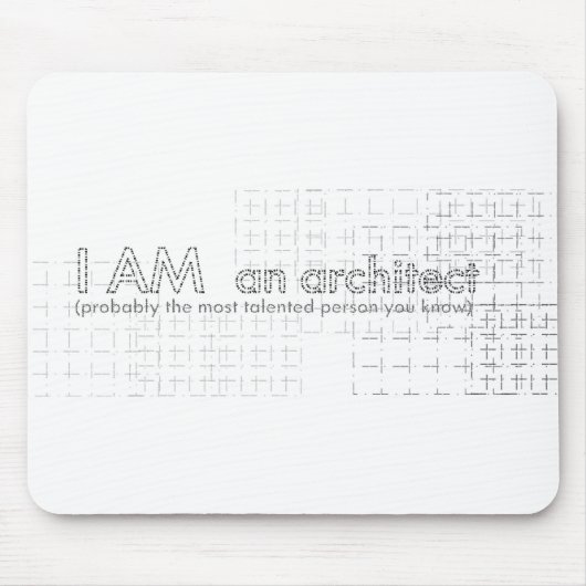 ICH BIN ein Architekt Mousepad (Vorne)