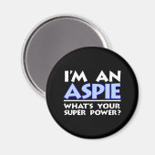 Ich bin ein Aspie. Was ist dein Super-Power? Magnet (Vorderseite/Rückseite)