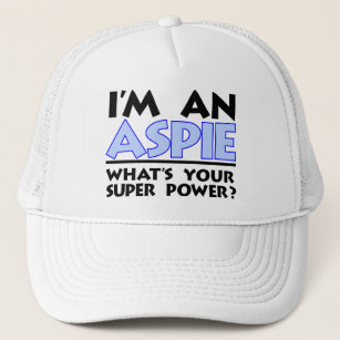 Ich bin ein Aspie. Was ist dein Super-Power? Truckerkappe