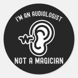 Ich bin ein Audiologe, kein Magier Runder Aufkleber
