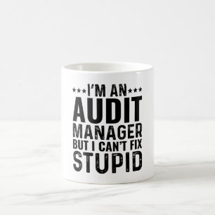 Ich bin ein Audit-Manager, aber ich kann keinen Du Kaffeetasse