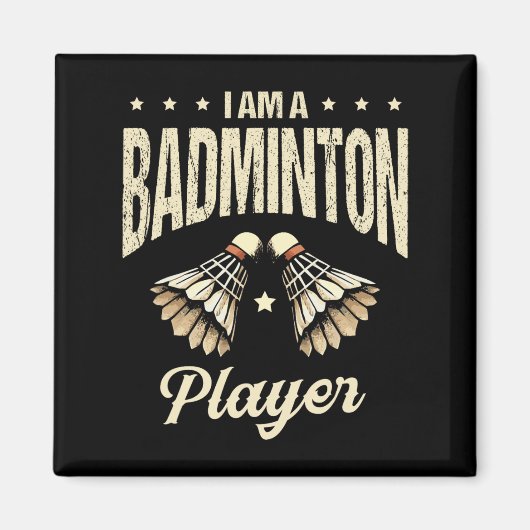 Ich bin ein Badminton Player Racket Shuttle 1 Magnet (Vorne)