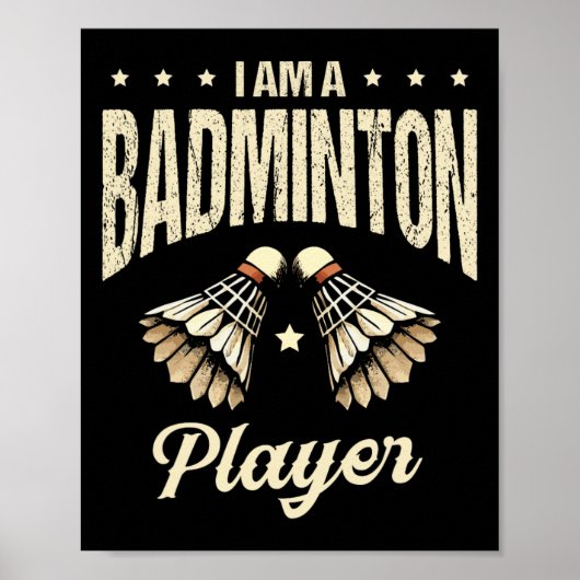 Ich bin ein Badminton Player Racket Shuttle 1 Poster (Vorne)