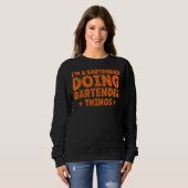 Ich bin ein Barkeeper, der Barkeeper macht Dinge B Sweatshirt (Vorne ganz)