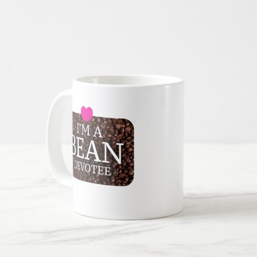 Ich bin ein Bean-Devotee, Kaffeepapierin, Tasse (Vorderseite Links)