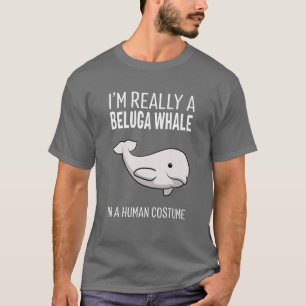 Ich bin ein Beluga Wal in einem menschlichen Kost T-Shirt