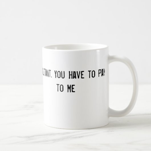 Ich bin ein Berater. Sie müssen zahlen, mit mir zu Kaffeetasse (Rechts)