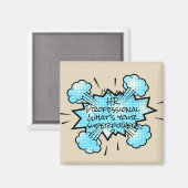 Ich bin ein Beruflicher Mitarbeiter, was deine Sup Magnet (Vorderseite/Rückseite)