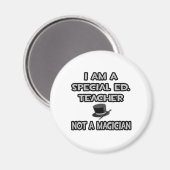 Ich bin ein besonderer Ed. Lehrer... Nicht ein Mag Magnet (Vorderseite/Rückseite)