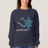 Ich bin ein besonderer SNOWFLAKE Sweatshirt (Vorderseite)
