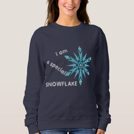 Ich bin ein besonderer SNOWFLAKE Sweatshirt (Vorderseite)