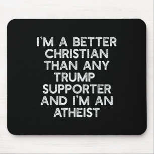 Ich bin ein besser Christlicher Trump-Unterstützer Mousepad