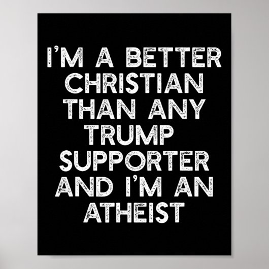 Ich bin ein besser Christlicher Trump-Unterstützer Poster (Vorne)