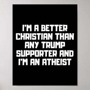 Ich bin ein besserer Christ Anti-Trump-Anhänger-Me Poster