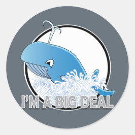 Ich bin ein Big Deal - Klassischer Rundaufkleber,  Runder Aufkleber