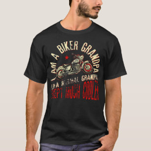 Ich bin ein Biker GrandPa Funny für Coolen Freund T-Shirt