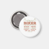 Ich bin ein Biker, ich mache, was ich will, lustig Magnet (Vorderseite/Rückseite)