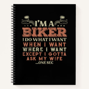 Ich bin ein Biker, ich mache, was ich will, lustig Notizblock