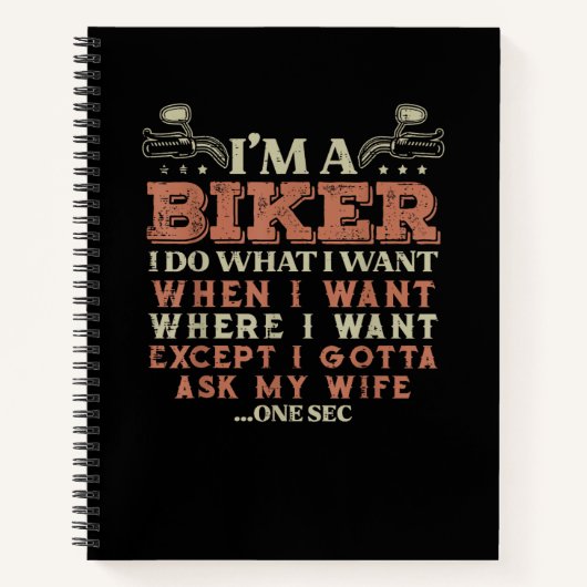 Ich bin ein Biker, ich mache, was ich will, lustig Notizblock (Vorderseite)