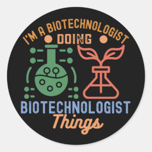 Ich bin ein Biotechnologe, der Biotechnologe Dinge Runder Aufkleber
