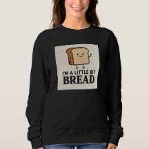 Ich bin ein bisschen Brot Funny Cartoon Brot Desig