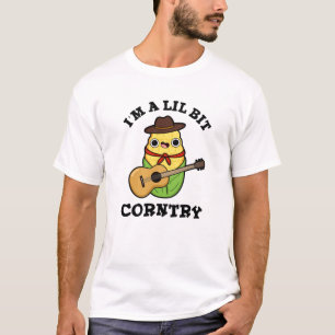 Ich bin ein bisschen Corntry Funny Country Mais Pu T-Shirt