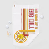 "Ich bin ein bisschen ein großer Dill" Pickleball Golfhandtuch (Insitu)