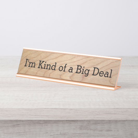 Ich bin ein bisschen ein Sache-lustiger Schreibtischnamensplakette (Vorderseite )