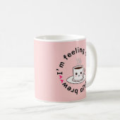 Ich bin ein bisschen Gefühl von Dscha-Braut Kaffeetasse (VorderseiteRechts)
