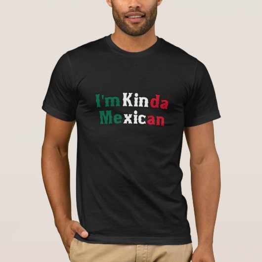 Ich bin ein bisschen mexikanisch T-Shirt (Vorderseite)