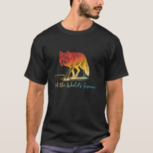 Ich bin ein bisschen verrückt... Aber die Welt hat T-Shirt