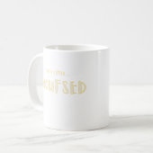 Ich bin ein bisschen verwirrt Lustige Typografie Kaffeetasse (Vorderseite Links)