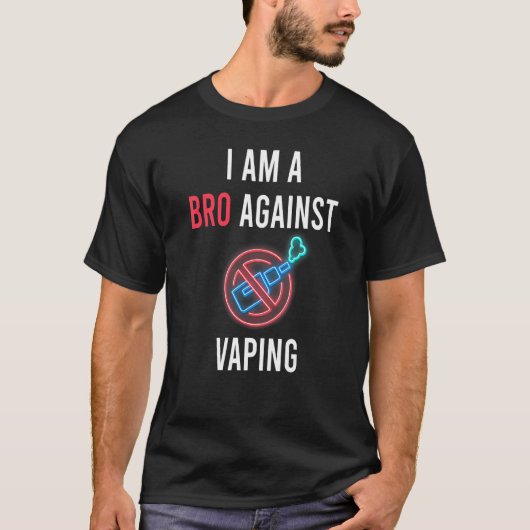 Ich bin ein Bro gegen die schwindende Anti-Vaping- T-Shirt (Vorderseite)