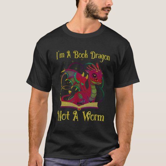 Ich bin ein Buchdrache, kein Wurm T-Shirt (Vorderseite)