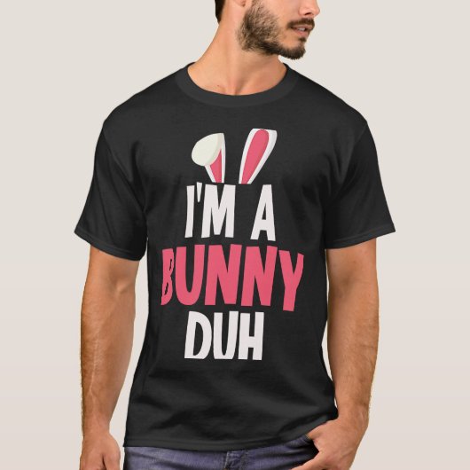 Ich bin ein Bunny Duh Halloween-Kostüm T-Shirt (Vorderseite)