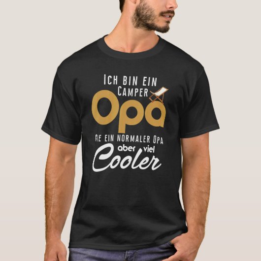 Ich Bin Ein Camper Opa wie normal Opa Aber Viel Co T-Shirt (Vorderseite)