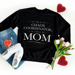 Ich bin ein Chaos Coordinator Mama T - Shirt - Fun