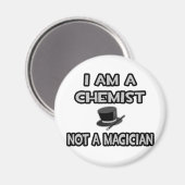 Ich bin ein Chemist ... Nicht ein Magier Magnet (Vorderseite/Rückseite)