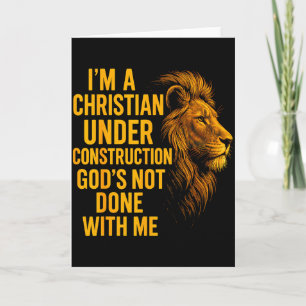 Ich bin ein Christ im Aufbau, Gott ist noch nicht Karte