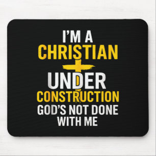 Ich bin ein Christ unter Konstruktion, Gott ist no Mousepad