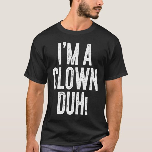 Ich bin ein Clowndutenkostüm T-Shirt (Vorderseite)