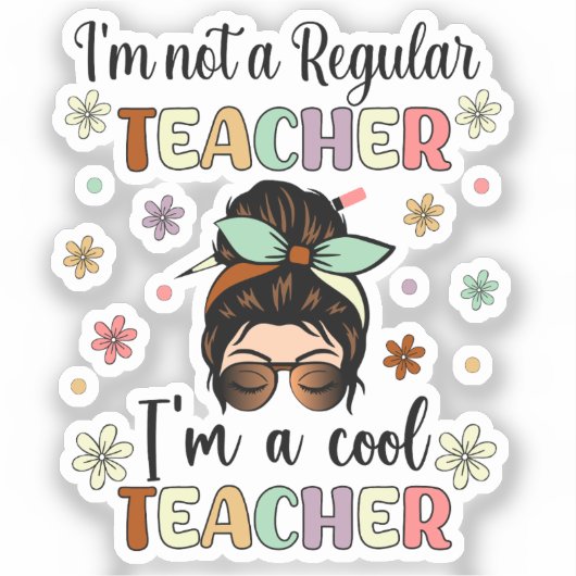 Ich bin ein Cooler Lehrer, ein witziger Lehrer Aufkleber (Vorderseite)