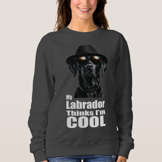 Ich bin ein Cooles schwarzes Labor Sweatshirt (Vorderseite)