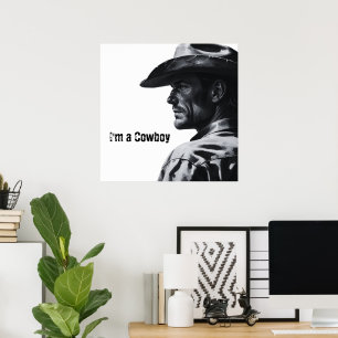 Ich bin ein Cowboy Poster   Geschenke für ihn