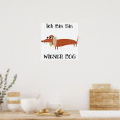 Ich bin ein Dackel Hund Ich bin eine Dackel Poster (Küche)