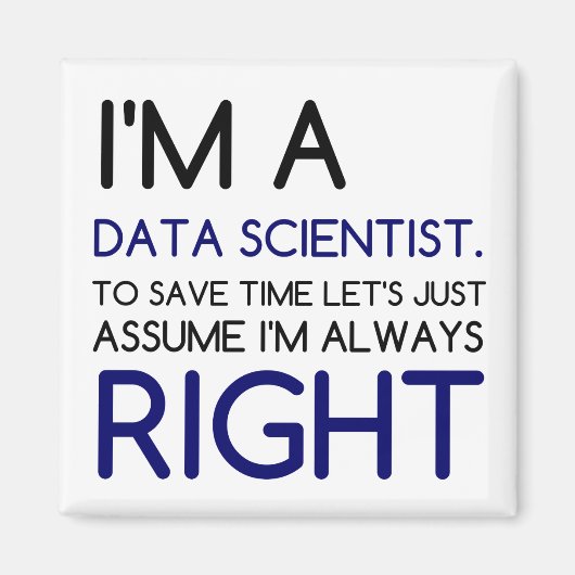 ICH BIN EIN DATENWISSENSCHAFTLER MAGNET (Vorne)