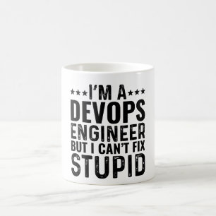 ICH BIN ein Devops-Ingenieur, aber ich kann Dummhe Kaffeetasse