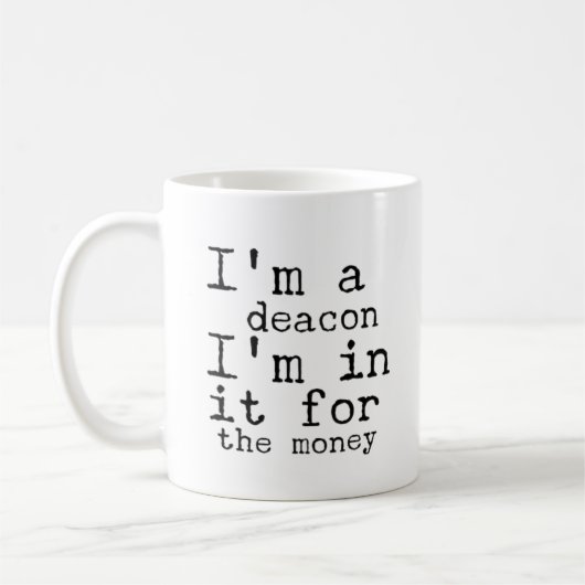 Ich bin ein Diakon - lustige Deakongeschenke Kaffeetasse (Links)