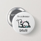 Ich bin ein Dinosaurier RAWR! Button (Vorne & Hinten)